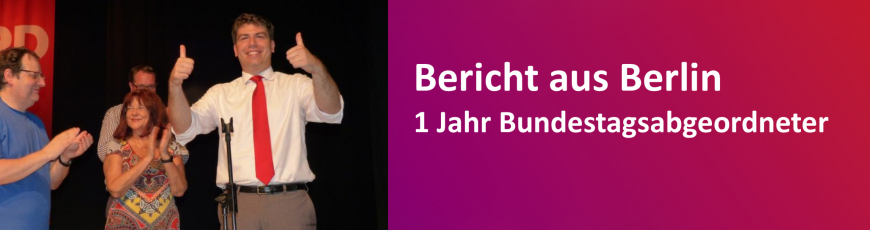 Bericht aus Berlin: Rückblick auf 1 Jahr Bundestag